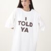 T-SHIRT "I TOLD YA" - Cream, TU